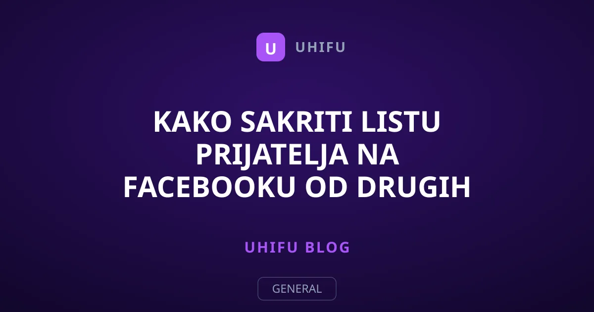 Kako sakriti listu prijatelja na Facebooku od drugih korisnika